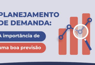 Planejamento de demanda: A importancia de uma boa previsao