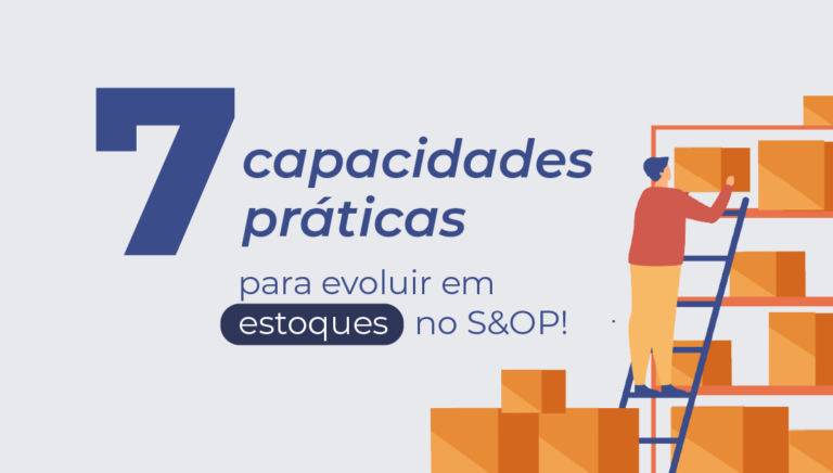 Maturidade de S&OP aplicada a decisões de estoque, serviço, capital e risco.